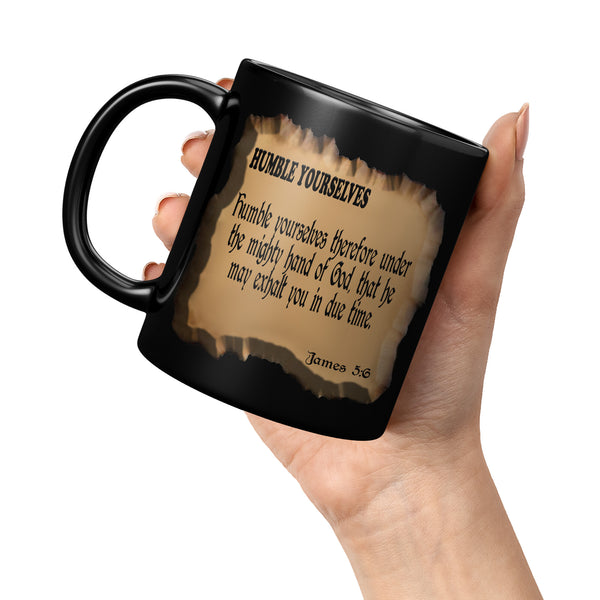 HUMBLE YOURSELVES  -James 5:6