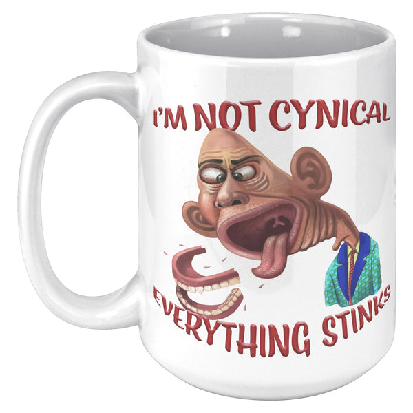 I'M NOT CYNICAL  -EVERYTHING STINKS