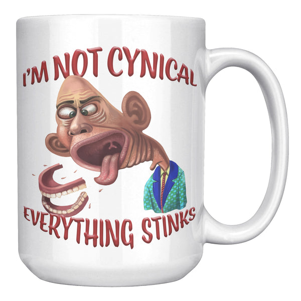 I'M NOT CYNICAL  -EVERYTHING STINKS