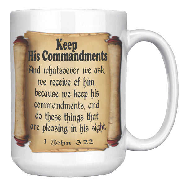 KEEP THE COMMANDMENTS  -1 JOHN 3:22