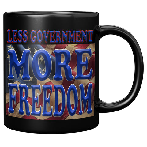 LESS GOVERNMENT  -MORE FREEDOM