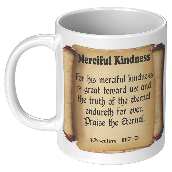 MERCIFUL KINDNESS  -Psalm 117:2