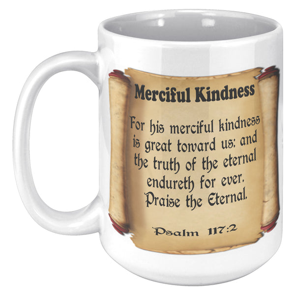 MERCIFUL KINDNESS  -PSALM 117:2