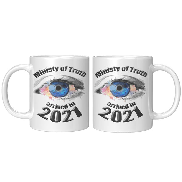 MINISTRY OF TRUTH  -ARRIVED IN 2021