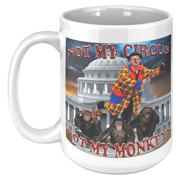 THE SWAMP  -NOT MY CIRCUS  -NOT MY MONKEYS