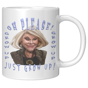 JOAN RIVERS  -OH PLEASE, JUST GROW UP