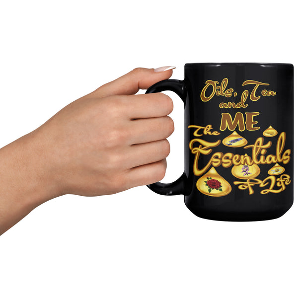 OILS, TEA AND ME  -THE ESSENTIALS OF LIFE