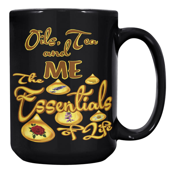 OILS, TEA AND ME  -THE ESSENTIALS OF LIFE