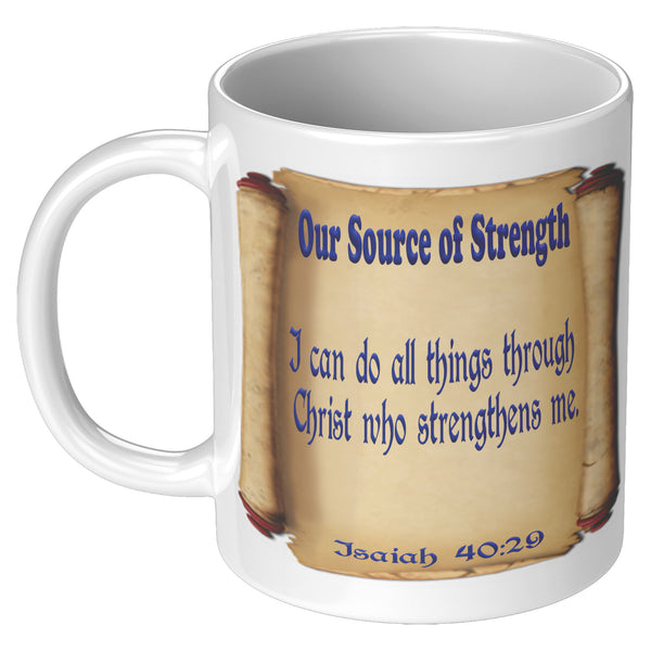 OUR SOURCE OR STRENGTH  -Philippians 4:13
