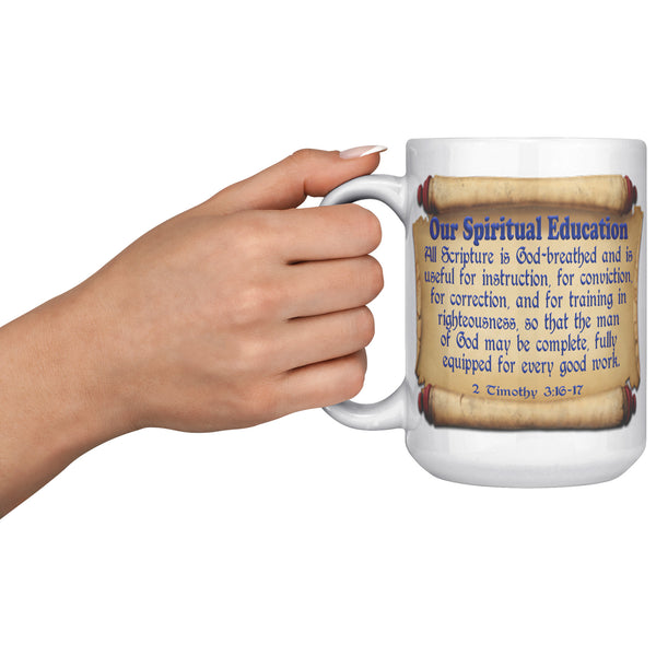 OUR SPIRITUAL EDUCATION  -2 Timothy 3:16