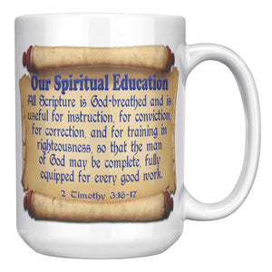 OUR SPIRITUAL EDUCATION  -2 Timothy 3:16
