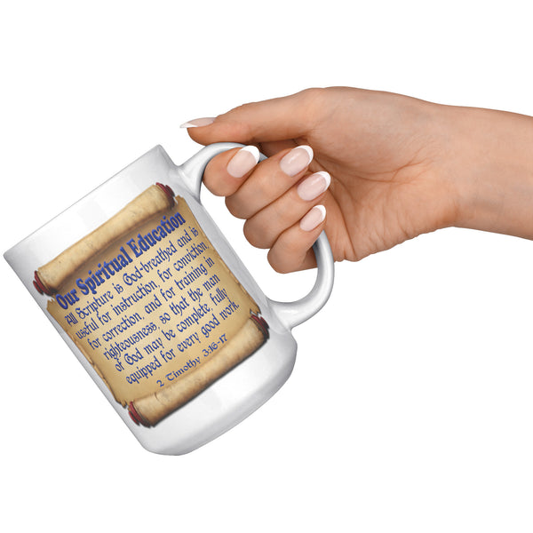 OUR SPIRITUAL EDUCATION  -2 Timothy 3:16