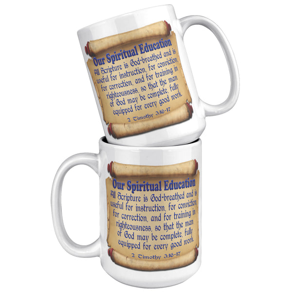 OUR SPIRITUAL EDUCATION  -2 Timothy 3:16