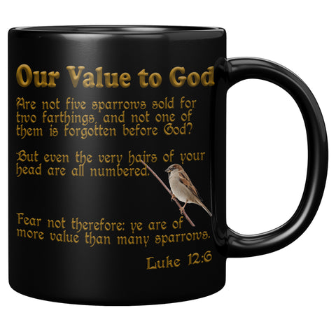 OUR VALUE TO GOD  -Luke 12:6