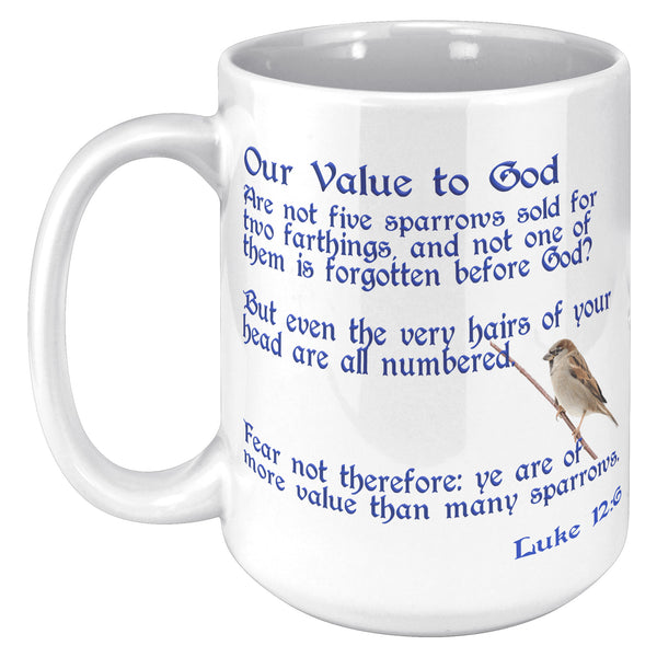 OUR VALUE TO GOD  -Luke 12:6