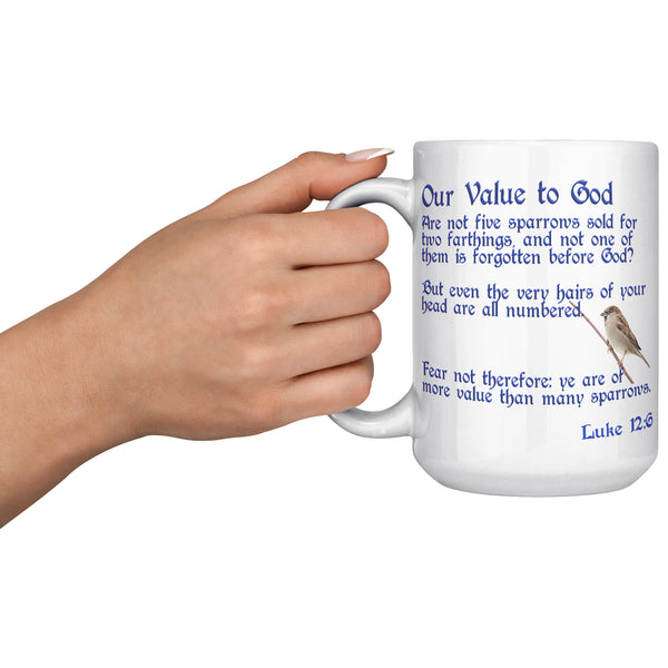 OUR VALUE TO GOD  -Luke 12:6