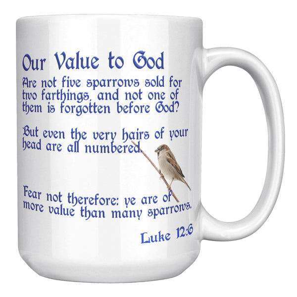 OUR VALUE TO GOD  -Luke 12:6
