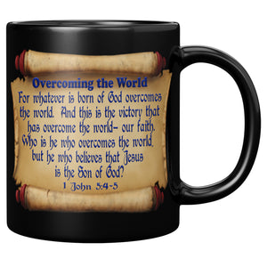 OVERCOMING THE WORLD  -1 John 4:4 & 5