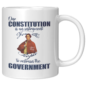 PATRICK HENRY  -"OUR CONSTITUTION IS OUR INSTRUMENT FOR THE PEOPLE TO RESTRAIN THE GOVERNMENT"