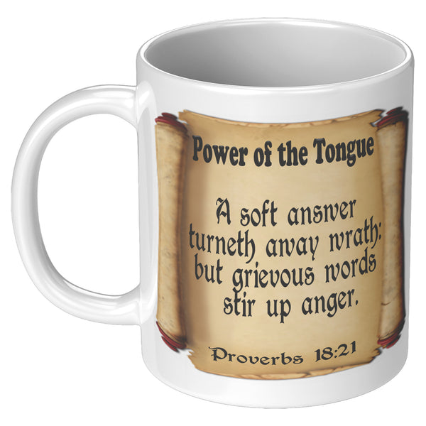 POWER OF THE TONGUE  -Proverbs 18:21