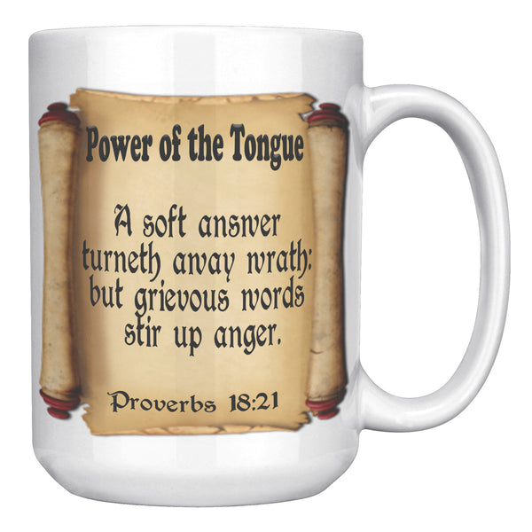 POWER OF THE TONGUE  -Proverbs 18:21