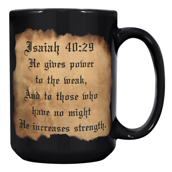 POWER TO THE WEAK  -Isaiah 40:29