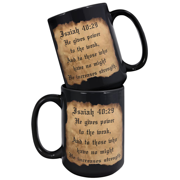 POWER TO THE WEAK  -Isaiah 40:29