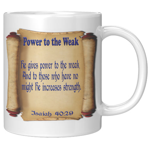 POWER TO THE WEAK  -Isaiah 40:29