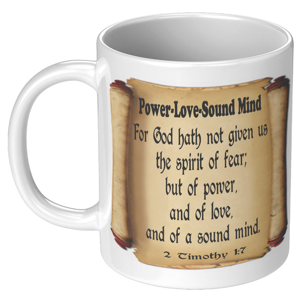 POWER  -LOVE  -SOUND MIND  -2 Timothy 1:7
