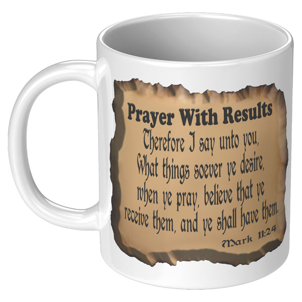 PRAYER WITH RESULTS  -Mark 11:24