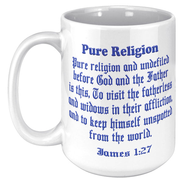 PURE RELIGION  -James 1:27
