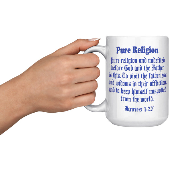 PURE RELIGION  -James 1:27