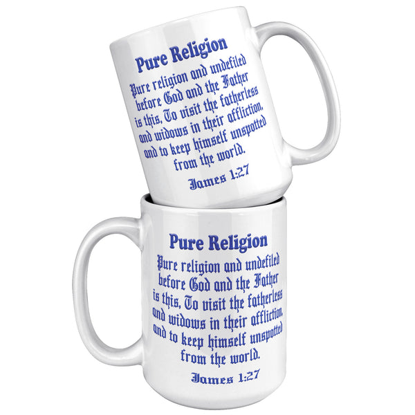 PURE RELIGION  -James 1:27
