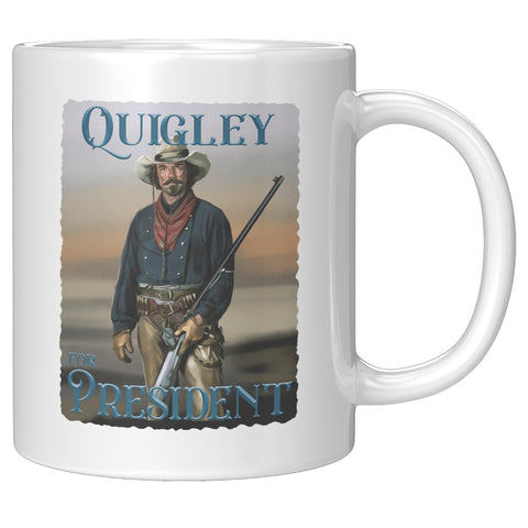 QUIGLEY FOR PRESIDENT