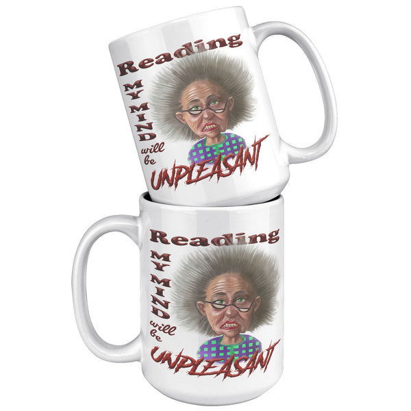 OLD AND CRANKY  -READING MY MIND WILL BE UNPLEASANT