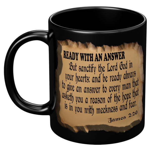 READY WITH AN ANSWER  -James 2:26