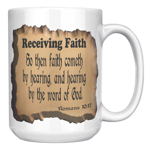 RECEIVING FAITH  -Romans 10:17