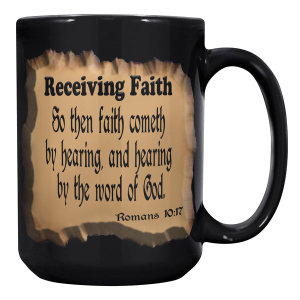 RECIEVING FAITH  -Romans 10:17