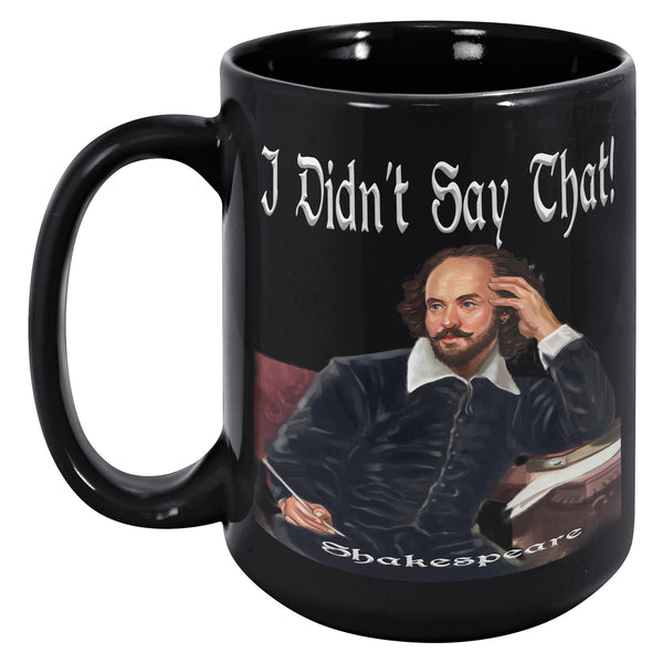 SHAKESPEARE  -I DIDN'T SAY THAT