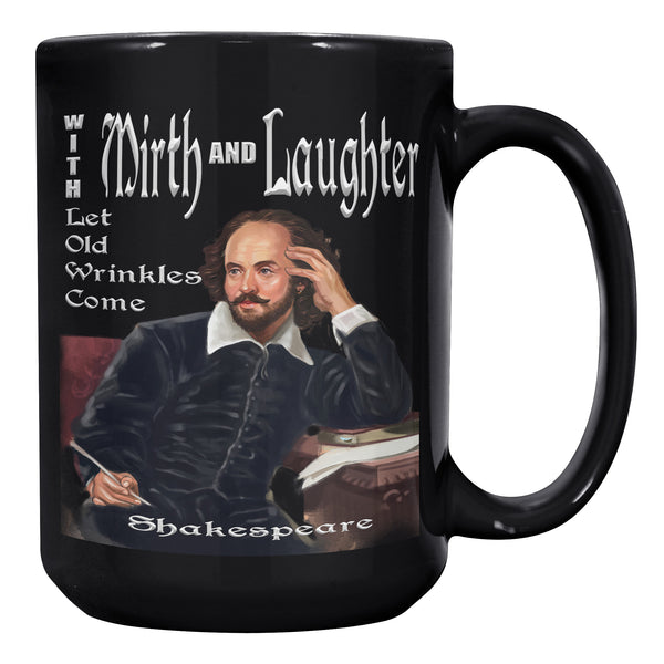 SHAKESPEARE  -WITH MIRTH AND LAUGHTER  -LET OLD WRINKLES COME