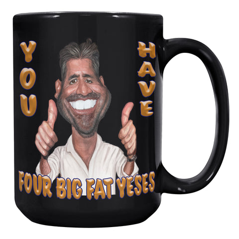 SIMON COWELL  -YOU HAVE FOUR BIG FAT YESES