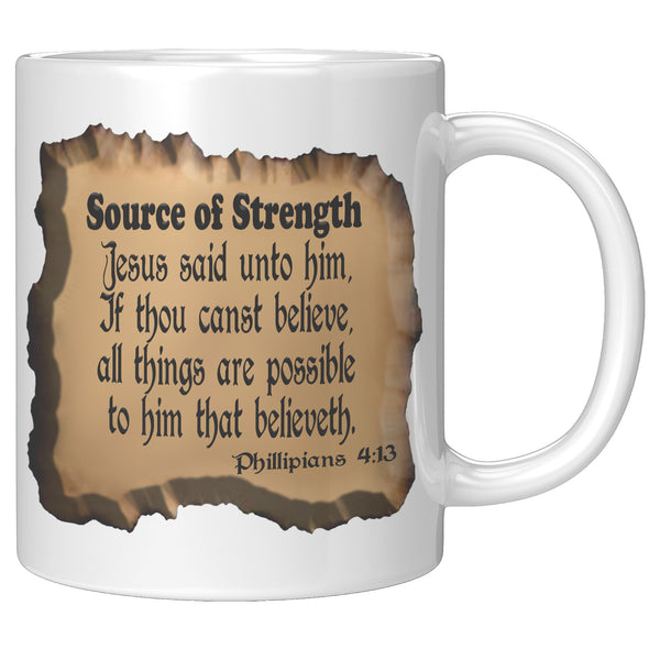 SOURCE OF STRENGTH  -Phillipians 4:13