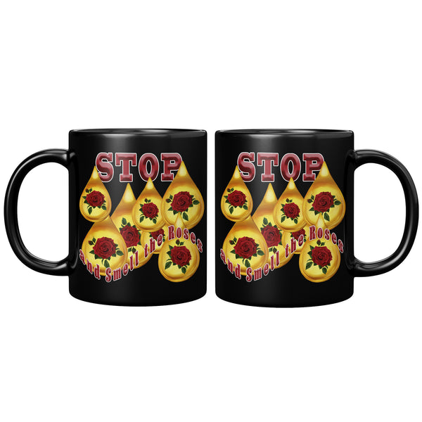 STOP  -AND SMELL THE ROSES