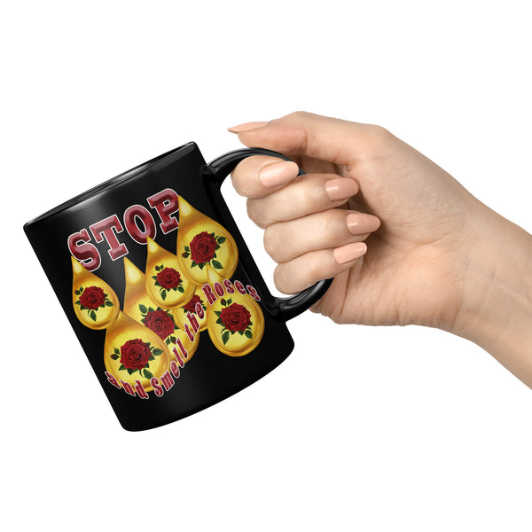 STOP  -AND SMELL THE ROSES