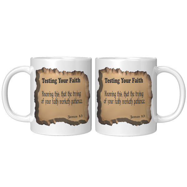 TESTING YOUR FAITH  -James 1:3