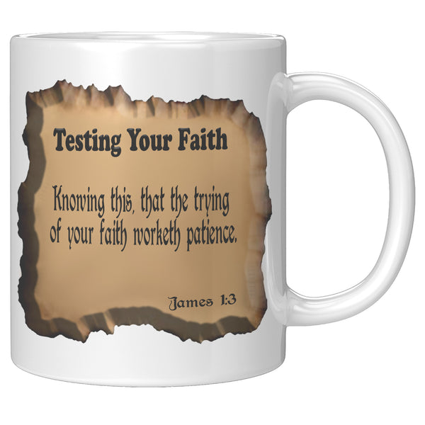 TESTING YOUR FAITH  -James 1:3