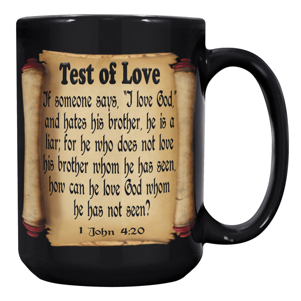 TEST OF LOVE  -1 John 4:20