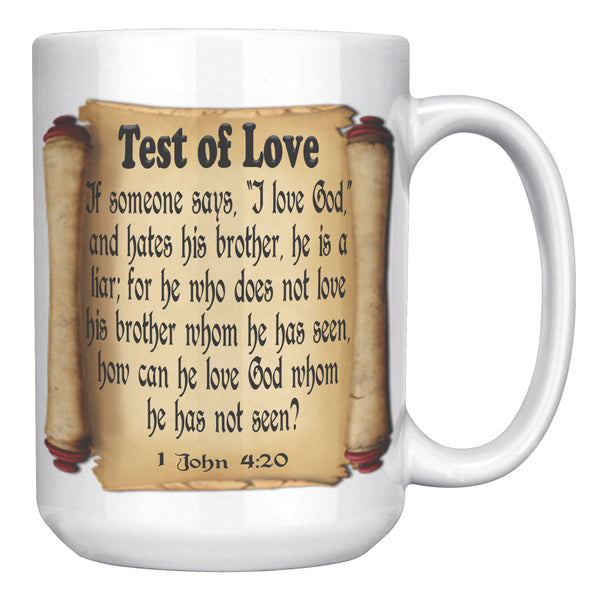TEST OF LOVE  -1 John 4:20
