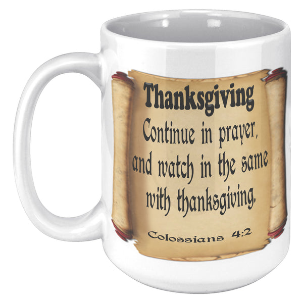 THANKSGIVING  -Colossians 4:2