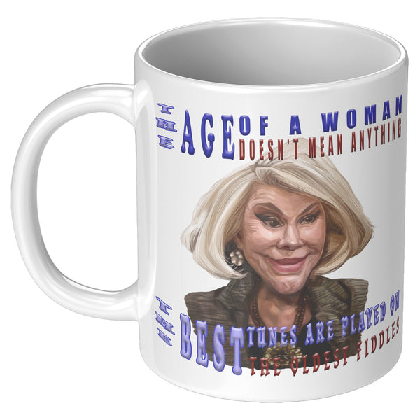 JOAN RIVERS  -THE AGE OF A WOMAN DOESN'T MEAN ANYTHING